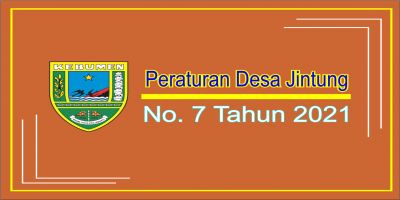 Peraturan Nomor 7 Tahun 2021 Tentang Penyertaan Modal Pemerintah Desa Jintung Kepada BUMDES Manunggal Jaya Lestari